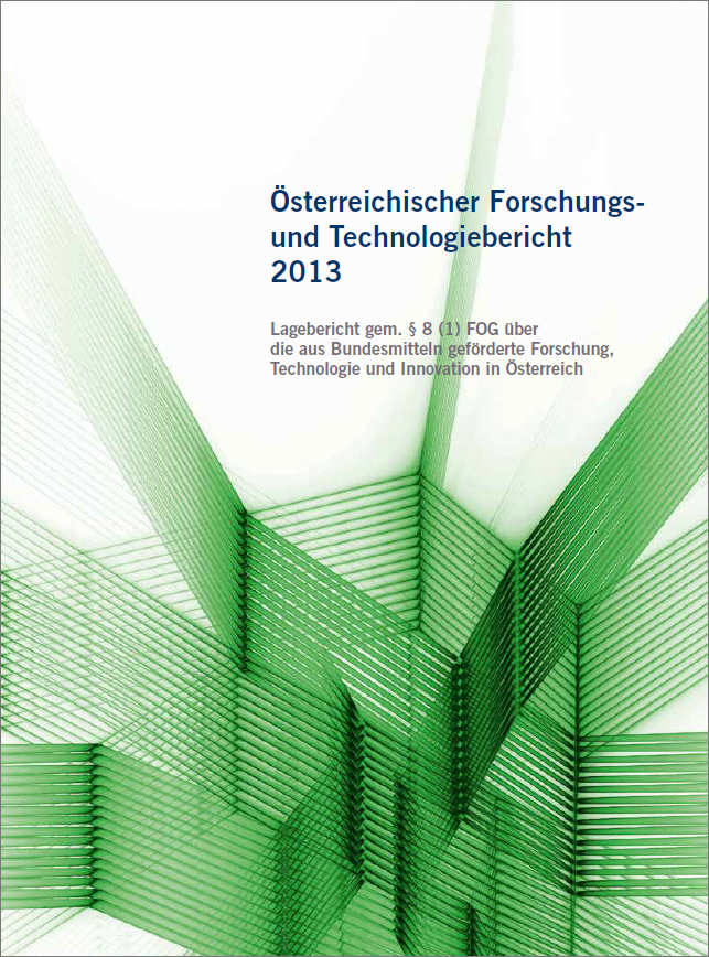 Titelbild der Publikation "Österreichischer Forschungs- und
<br/>Technologiebericht 2013"